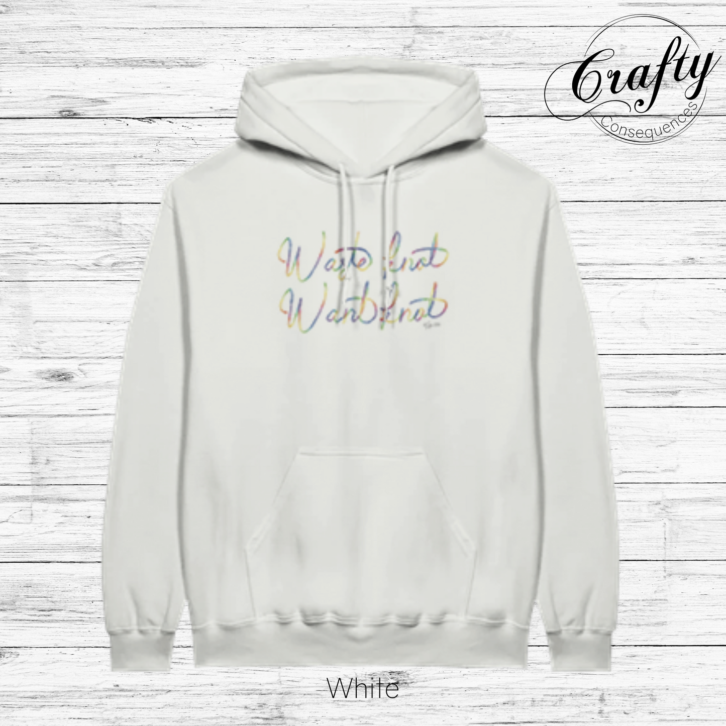 Waste Knot, Want Knot – Rainbow Classic Unisex Pullover Hoodie
